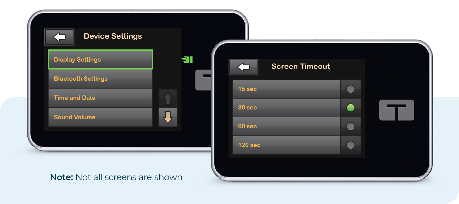 Device Settings and Screen Timeout Screens. Note: Not all screens are shown.